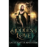 Goddess of Love: A Paranormal Reverse Harem Romance