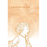 Letters To My Son
