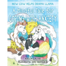 Now Cow Helps Drama Llama: A Mindful Tale for Coping with Anxiety