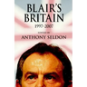 Blair's Britain, 1997-2007