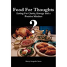 Food For Thoughts: Eating For Clarity, Energy and a Positive Mindset