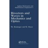 Bivectors and Waves in Mechanics and Optics