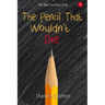 The Pencil That Wouldn't Die