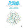 Academic Coaching: Coaching College Students for Success