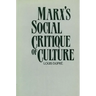 Marx's Social Critique of Culture