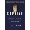 Captive: My Time as a Prisoner of the Taliban