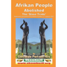 Afrikan People Abolished the 'Slave Trade'
