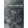 Gray Hampton: A Suite of Stories