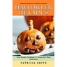 Halloween Recipes: Delicious Recipes for a Special Occasion (Your Spooky Cookbook of Creepy but Tasty Dish Ideas)