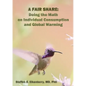 A Fair Share: Doing the Math on Individual Consumption and Global Warming