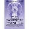 My Radical Encounters with Angels