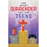 The 40-Day Surrender Fast for Teens