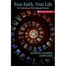 Your Faith, Your Life: An Invitation to the Episcopal Church, Revised Edition