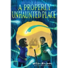 A Properly Unhaunted Place