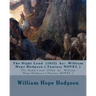 The Night Land (1912) by: William Hope Hodgson ( Fantasy NOVEL )
