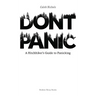 Don't Panic: A Hitchhiker's Guide to Panicking