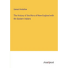 The History of the Wars of New-England with the Eastern Indians
