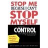 Stop Me Because I Can't Stop Myself: Taking Control of Impulsive Behavior