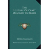 The History Of Craft Masonry In Brazil