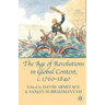 The Age of Revolutions in Global Context, C. 1760-1840