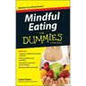 Mindful Eating for Dummies