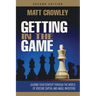 Getting in the Game, Second Edition: Guiding Your Startup Through the World of Venture Capital and Angel Investors