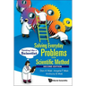 Solving Everyday Problems with the Scientific Method: Thinking Like a Scientist (Second Edition)