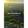 A trail guide to walking the Two Moors Way: from Lynmouth to Ivybridge