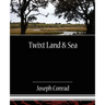 Twixt Land & Sea