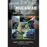 Walking to the Rockies with Muckwah: Sudbury to Schreiber, Ontario