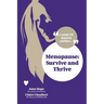 Menopause: Survive and Thrive