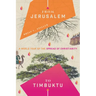 From Jerusalem to Timbuktu: A World Tour of the Spread of Christianity
