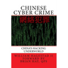 Chinese Cyber Crime: China's Hacking Underworld