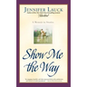 Show Me the Way: A Memoir in Stories