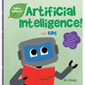 Artificial Intelligence for Kids (Tinker Toddlers)