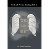 Seeds of Poetic Healing Vol. 4: Poetry Is Our Pulpit