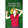 Healthy ME Healthy US