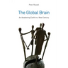 The Global Brain: The Awakening Earth in a New Century