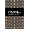 Firecrackers: A Realistic Novel