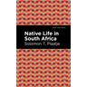 Native Life in South Africa