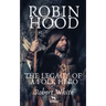 Robin Hood: The Legacy of a Folk Hero