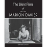 The Silent Films of Marion Davies