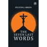 The Seven Last Words