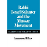 Rabbi Israel Salanter and the Mussar Movement