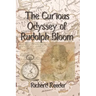 The Curious Odyssey of Rudolph Bloom