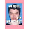 No More Mr. Nice Guy