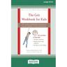 The Grit Workbook for Kids: CBT Skills to Help Kids Cultivate a Growth Mindset and Build Resilience [16pt Large Print Edition]