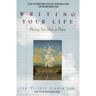Writing Your Life: Putting Your Past on Paper