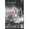 A Down South Hustla Stole My Heart: An African American Women's Fiction Book
