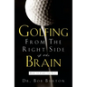 Golfing From the Right Side of the Brain